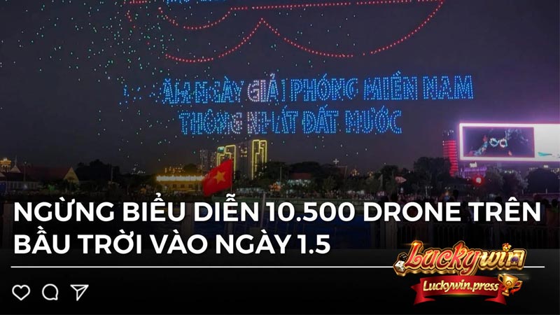 Thảm họa VNPAY: Tài trợ trình diễn 10.500 Drone biến thành Drama + mất Drone